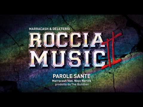 Marracash feat Noyz Narcos - Parole Sante (Roccia Music 2)