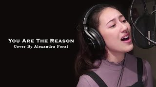 Download lagu You Are The Reason cover by Alexandra Porat mp3