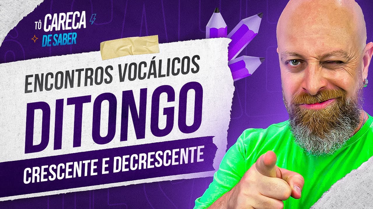 Ditongos Crescentes e Decrescentes #carecadesaber [Professor Noslen]