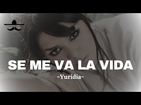 Se Me Va La Vida - Yuridia