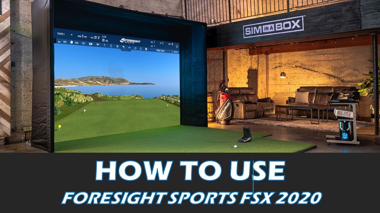 How to use Foresight FSX 2020 Golf Simulator Software