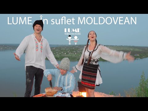 LUME - In suflet Moldovean 🇲🇩 ( Video Moldovenesc)