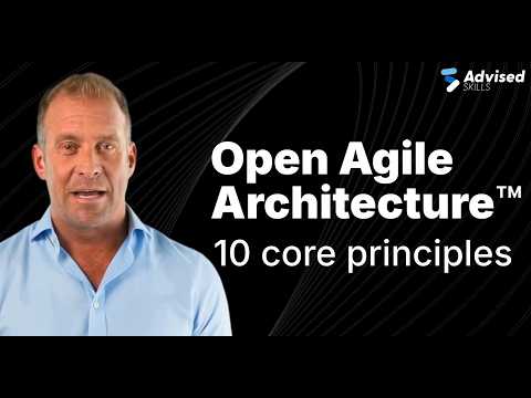 Open Agile Architecture Explained: 10 Principles for Enterprise Agility [2025]