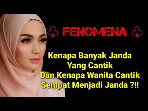 kenapa-banyak-janda-yang-cantik-fenomena-kehidupan