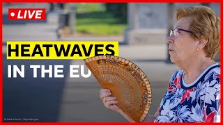 Enhancing EU preparedness for heatwaves