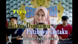 Download lagu HITAM DUNIAMU PUTIHNYA CINTAKU Tiya... mp3