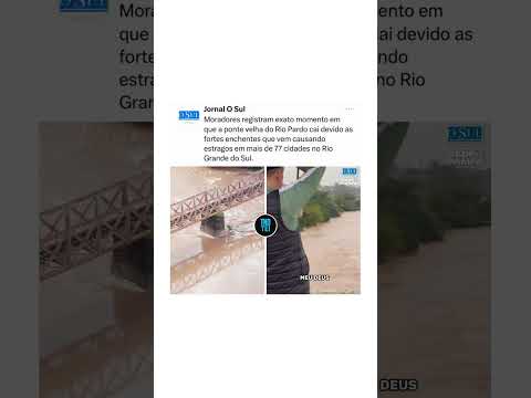 Moradores registram exato momento em que a ponte velha do Rio Pardo cai devido as fortes enchentes.