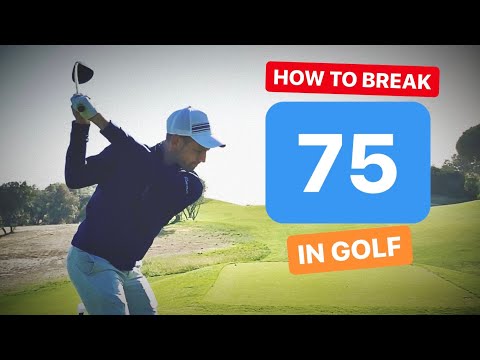 HOW TO BREAK 75 IN GOLF