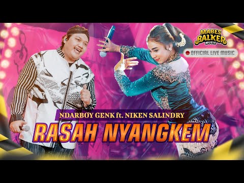 RASAH NYANGKEM - NIKEN SALINDRY Ft. NDARBOY GENK (OFFICIAL LIVE MUSIC)