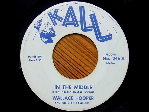 Wallace Hooper and the Dixie Ramblers - Kall Records - In The Middle - Country