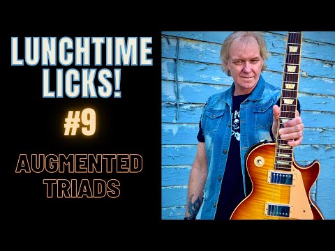 Jeff Marshall's LUNCHTIME LICKS #9 - Augmented Triads - Guitar Lesson