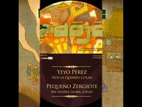 Yeyo Perez - Nos La Quieren Colar + Occupy The Streets