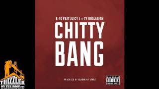 E-40 ft. Juicy J &amp; Ty Dolla $ign - Chitty Bang (prod. League Of Starz) [Thizzler.com]