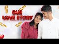 Our LOVE STORY