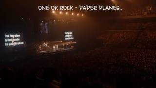 ONE OK ROCK - Paper Planes live at Saitama Super Arena(With Lyric)