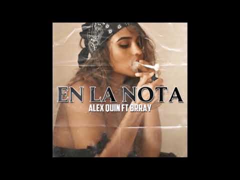 Alex Quin & Brray   En La Nota Intro Dirty