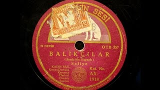 Safiye Ayla - Balıkçılar - GERÇEK TAŞ PLAK KAYDI