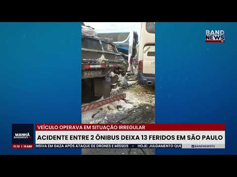 Acidente entre dois ônibus deixa 13 feridos em São Paulo | BandNews TV