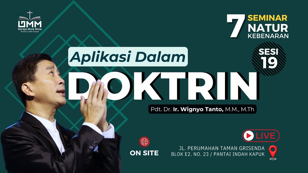 Sesi 19 – Aplikasi Dalam Doktrin – Pdt. Dr. Ir. Wignyo Tanto, M.M., M.Th. (091124)
