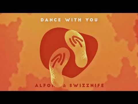 Alfons - Dance With You (feat. Swizznife)