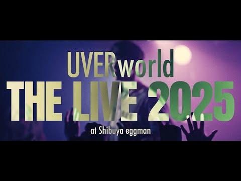 UVERworld THE LIVE 2025 at Shibuya eggman