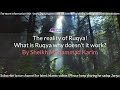 The Reality Of Ruqyah What Is Ruqyah Why Doesn T Ruqyah Work How To Do Ruqyah On Yourself