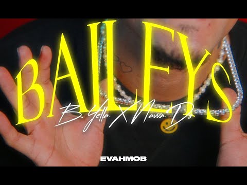 “BAILEYS” - B. YELLA Ft. NavvaDs (prod.malos)