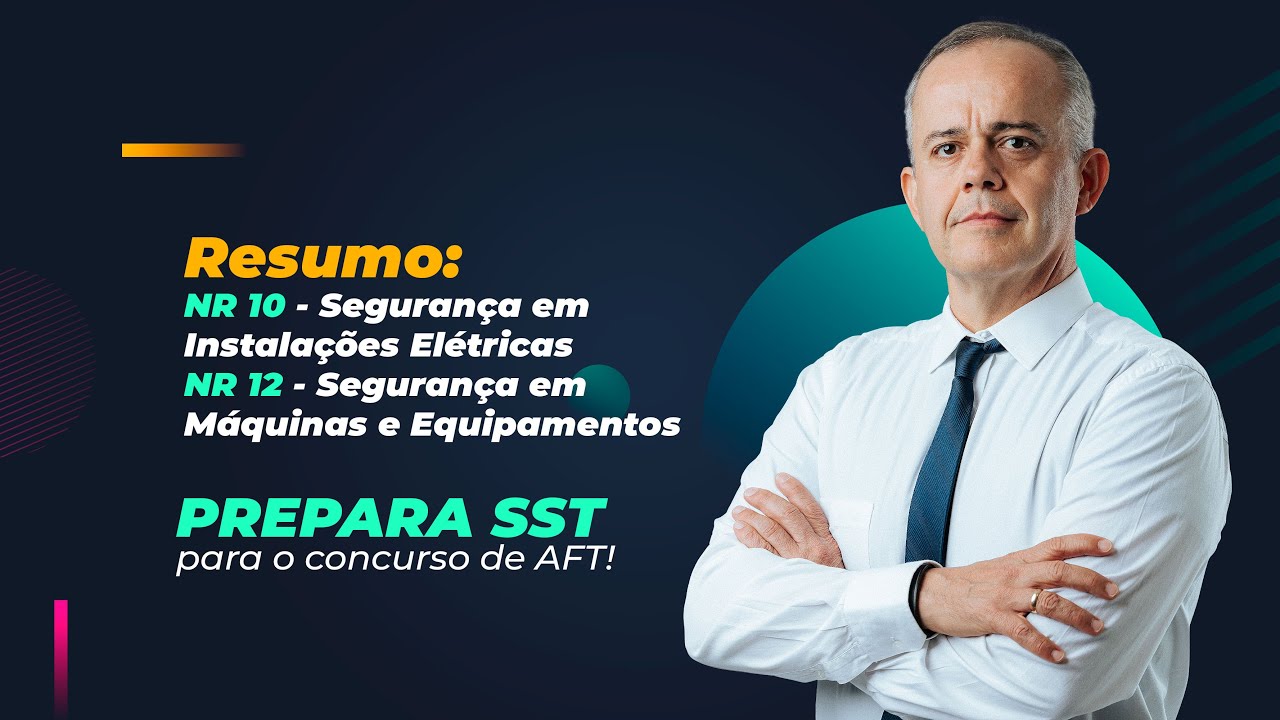 Resumo: NR 10 - Segurança emInstalações Elétricas e NR 12 - Segurança em Máquinas e Equipamentos