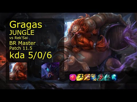 Gragas Jungle vs Rek'Sai - BR Master 5/0/6 Patch 11.5 Gameplay