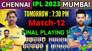 IPL 2023 | Chennai Super Kings vs Mumbai Indians Playing 11 | MI vs CSK Playing 11 2023