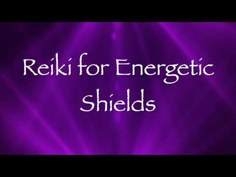 Reiki for Energetic Shields