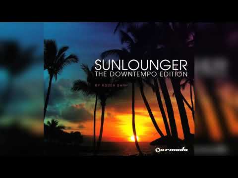 Sunlounger - Another Day On The Terrace /Sunny Tales (The Downtempo Edition) [Full Album]