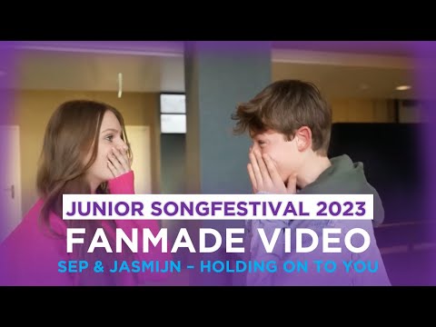 Sep & Jasmijn - Holding On To You (🇳🇱 Junior Songfestival 2023) | Fanmade video