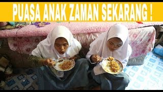Download lagu PUASA ANAK ZAMAN SEKARANG ! mp3 Download lagu PUASA ANAK ZAMAN SEKARANG ! mp3
