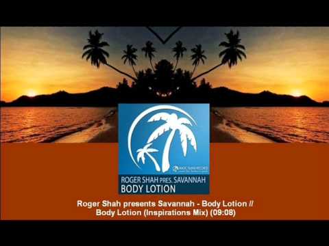 Roger Shah pres. Savannah - Body Lotion (Inspirations Mix) [MAGIC006.05]