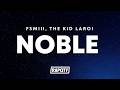 F3miii NOBLE Lyrics Ft The Kid LAROI
