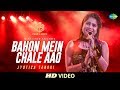 Bahon Mein Chale Aao | Jyotica Tangri | Cover Version | Old Is Gold | HD Video