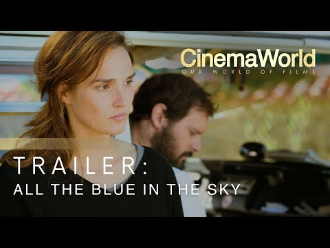 ALL THE BLUE IN THE SKY | TRAILER | CinemaWorld