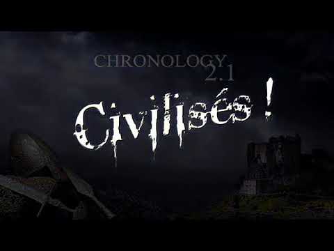 CHRONOLOGY 2.1: civilisés.
