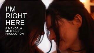 I'm Right Here | Mandala Methods