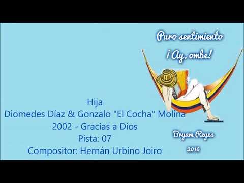 Hija- Diomedes Díaz  (letra)