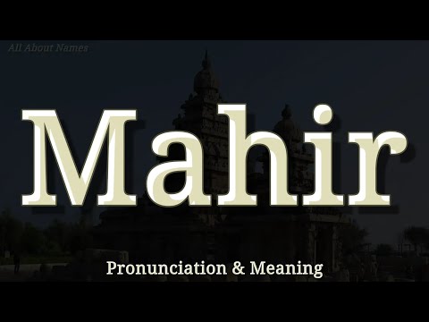 Mahir - Pronunciation and Meaning