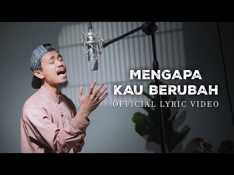 Valdy Nyonk - Mengapa Kau Berubah (Official Lyric Video)