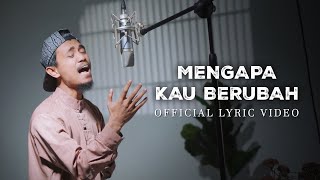 Download lagu Valdy Nyonk - Mengapa Kau Berubah mp3
