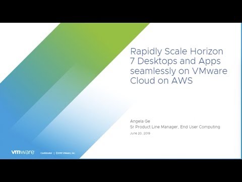 Deep Dive: Rapidly Scale Horizon 7 Desktops and Apps seamlessly on VMware Cloud on AWS