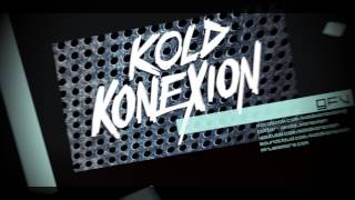 Kold Konexion - GFY (Official Preview)