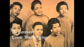 &quot;Count Your Blessings&quot; The Caravans feat, Elise Yancey