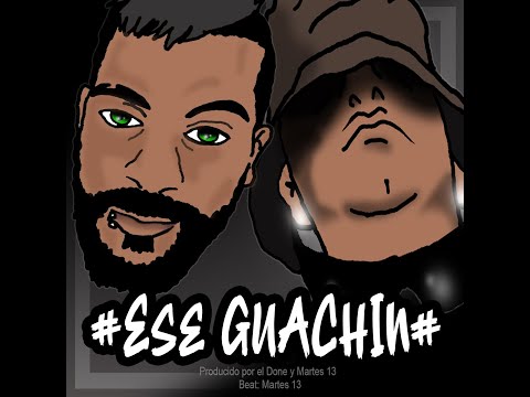 Ese Guachin - El Done Ft. Katu MC
