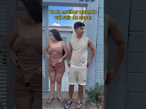 Toda mulher faz antes de sair de casa #humor