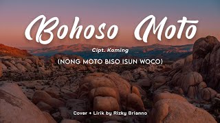 Download lagu Bohoso Moto - Cover - Lirik - Nong Moto Biso Isun Woco ~ mp3 Download lagu Bohoso Moto - Cover - Lirik - Nong Moto Biso Isun Woco ~ mp3